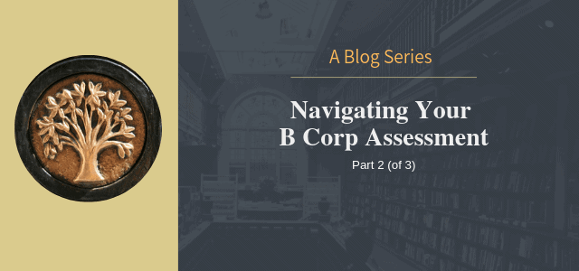 Navigating Your B Corp Assessment Ad Victoriam