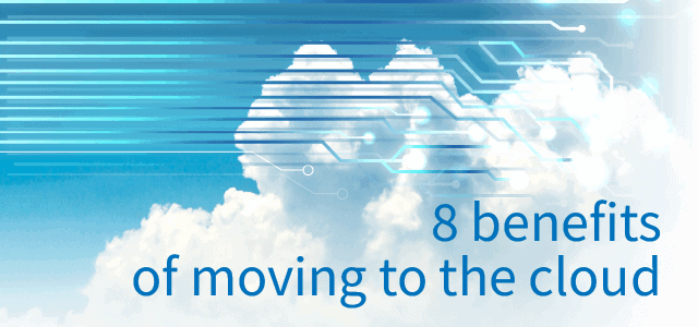 8 Benefits Of Moving To The Cloud Ad Victoriam Solutions