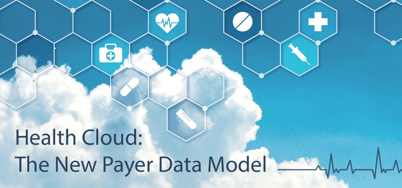 Health Cloud: The New Payer Data Model