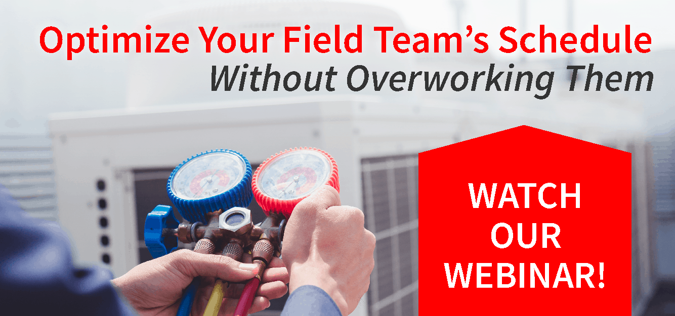 Optimize Your Field Team's Schedule Webinar