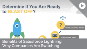 Benefits of Salesforce Lightning: Why Companies Are Switching