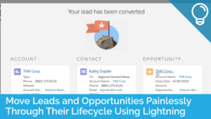Move Leads and Opportunities Painlessly Through Their Lifecycle Using Lightning