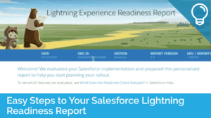 Easy Steps to Your Salesforce Lightning Readiness Report