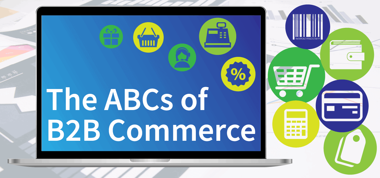 The ABCs of B2B Commerce