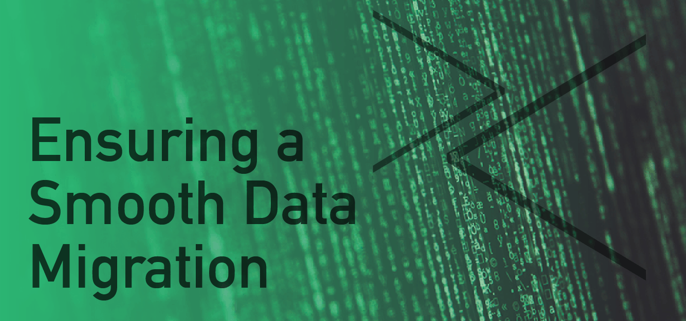 Ensuring a Smooth Data Migration