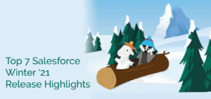 AV_SocialGraphicWinter21Release_BLOG(1) Top 7 Salesforce Winter '21 Release Highlights