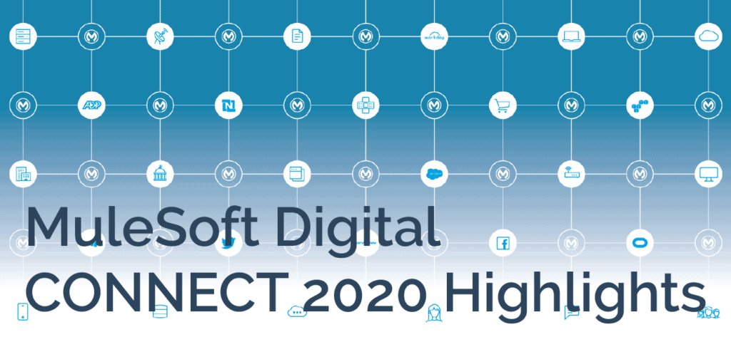 MuleSoft Digital CONNECT 2020 Highlights