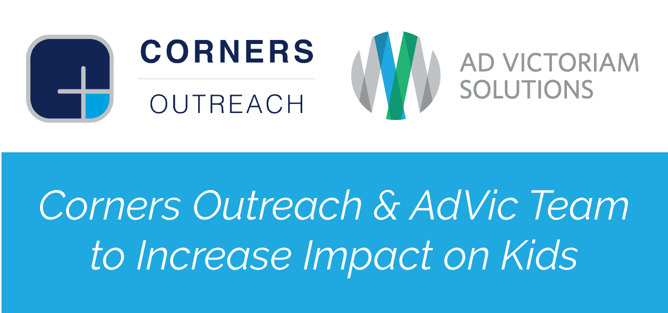 Corners Outreach & AdVic Team to Increase Impact on Kids