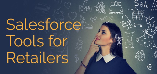 Salesforce Tools for Retailers