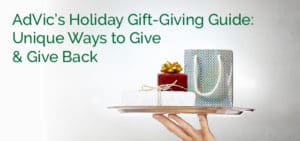 AdVic's Holiday Gift-Guide: Unique Ways to Give & Give Back