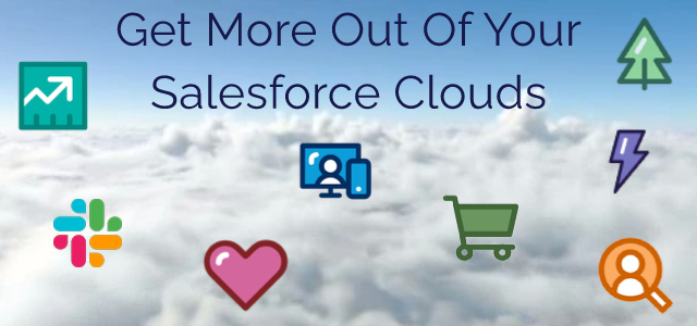 Get More Out of Your Salesforce Clouds - Ad Victoriam Salesforce Blog