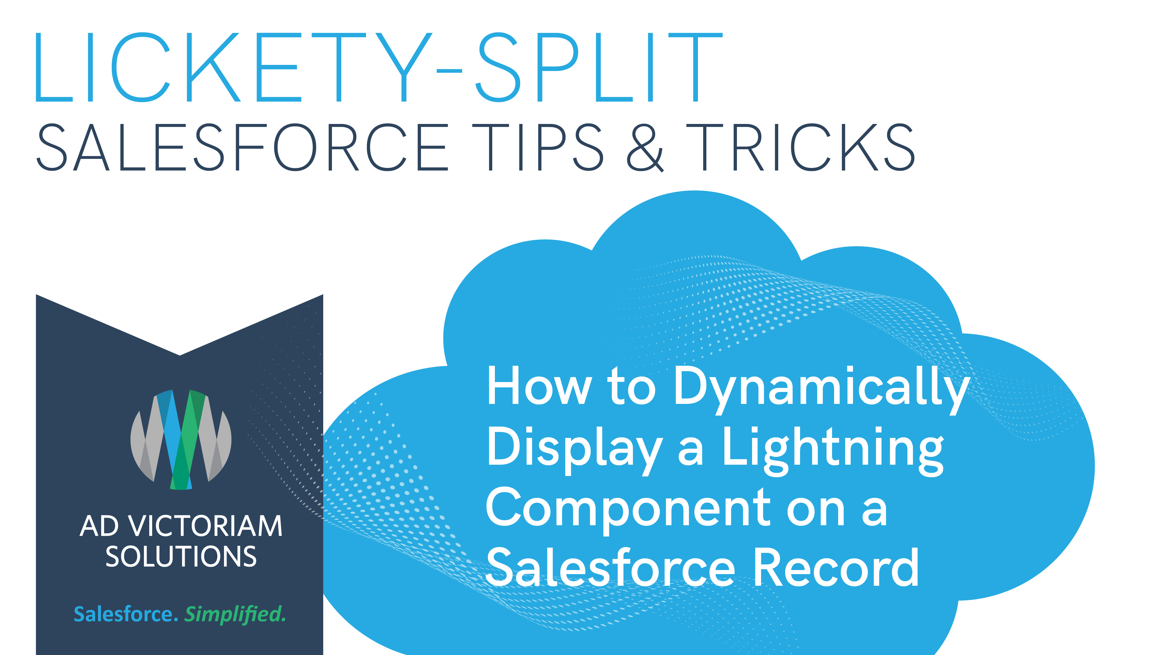 How to Dynamically Display a Lightning Component on a Salesforce Record