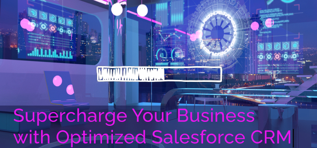 Supercharge Your Business with Optimized Salesforce CRM - Ad Victoriam Salesforce Blog