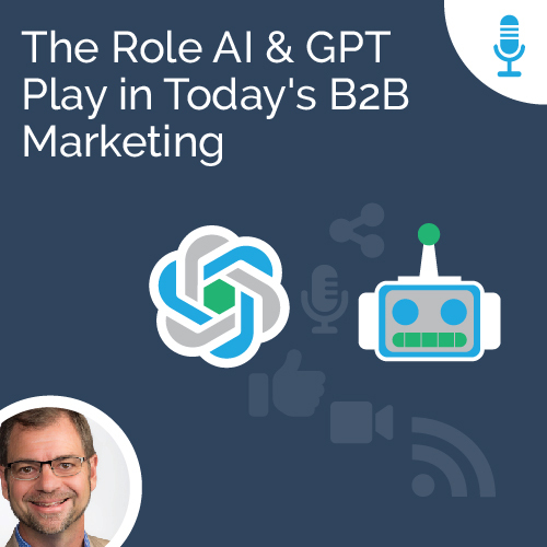 The Role AI & GPT Play in Today's B2B Marketing - Salesforce Simplified Podcast with Vende Digital's Paul Slack