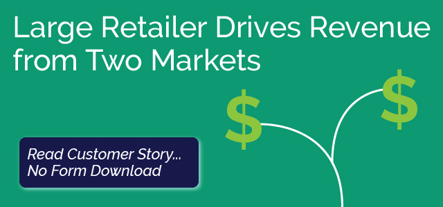 Large Retailer Drives Revenue from Two Markets - Ad Victoriam Solutions
