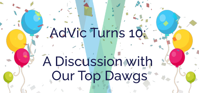 AdVic Turns 10 - A Discussion with Our Top Dawgs - Ad Victoriam Salesforce Blog