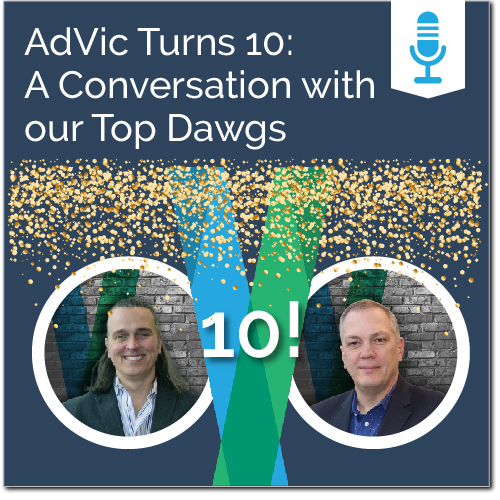 AdVic Turns 10: A Conversation with our Top Dawgs - Ad Victoriam Salesforce Simplified Podcast