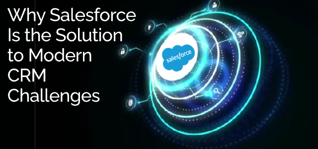 Why Salesforce Is the Solution to Modern CRM Challenges - Ad Victoriam Salesforce Blog